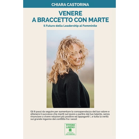Venere a Braccetto Con Marte: Il Futuro della Leadership al Femminile (Paperback)