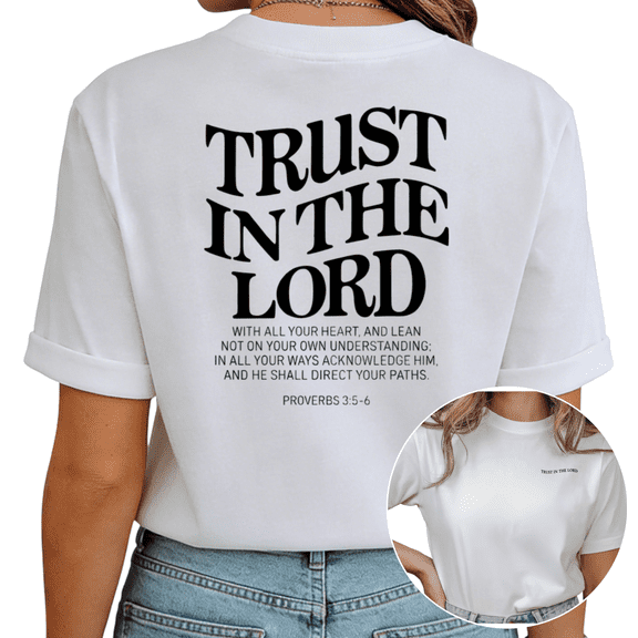 Giffimy Women's "Trust In The Lord" Proverbs 3:5-6 Christian Graphic White Short Sleeve T-Shirt Casual Crewneck Top