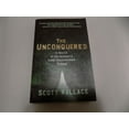 thumbnail image 1 of The Unconquered By Wallace, Scott, 1 of 5