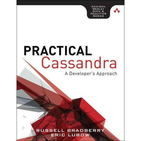 Practical Cassandra: A Developer's Approach