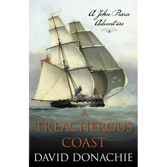 John Pearce A Treacherous Coast: A John Pearce Adventure, Book 13, (Paperback)