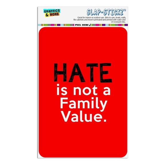 Hate is Not a Family Value Home Business Office Sign
