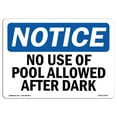 thumbnail image 1 of SignMission OS-NS-A-1218-L-15023 12 x 18 Po. OSHA Notice Sign - Pas d'Utilisation de Piscine Autorisée après l'Été, 1 of 1