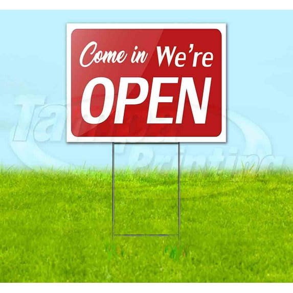 Come In We'Re Open (18" x 24") Yard Sign, Includes Metal Step Stake