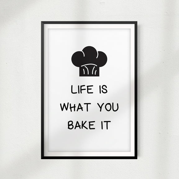 Life Is What You Bake It 5" x 7" UNFRAMED Print Kitchen Décor, Quote Wall Art