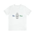 thumbnail image 2 of Don't Count The Days. make The Days Count. Be You. Short Sleeve Tee, 2 of 12