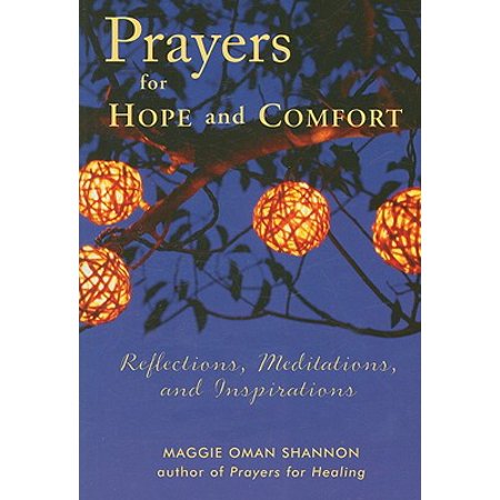 Prayers For Hope And Comfort Reflections Meditations And