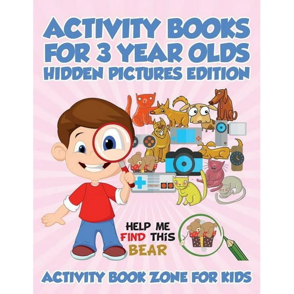 Activity Books For 3 Year Olds Hidden Pictures Edition, (Paperback)