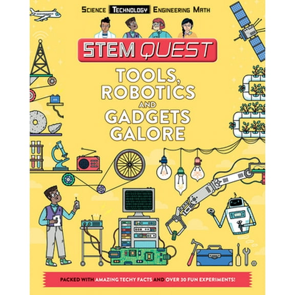 Pre-Owned Tools, Robotics, and Gadgets Galore: Technology (Paperback) 1438011377 9781438011370