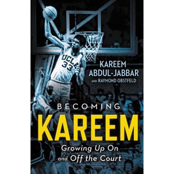 Pre-Owned Becoming Kareem: Growing Up On and Off the Court Paperback