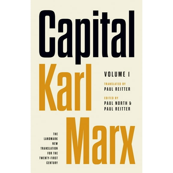 Capital: Critique of Political Economy, Volume 1, (Paperback)
