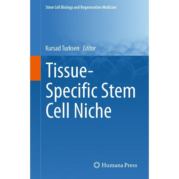 Stem Cell Biology and Regenerative Medic Tissue-Specific Stem Cell Niche, (Hardcover)