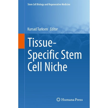 Stem Cell Biology and Regenerative Medic Tissue-Specific Stem Cell Niche (Hardcover)