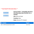 thumbnail image 2 of Oil Pan Gasket - Compatible with 2016 - 2018 Mercedes-Benz GLC300 2.0L 4-Cylinder 2017, 2 of 2