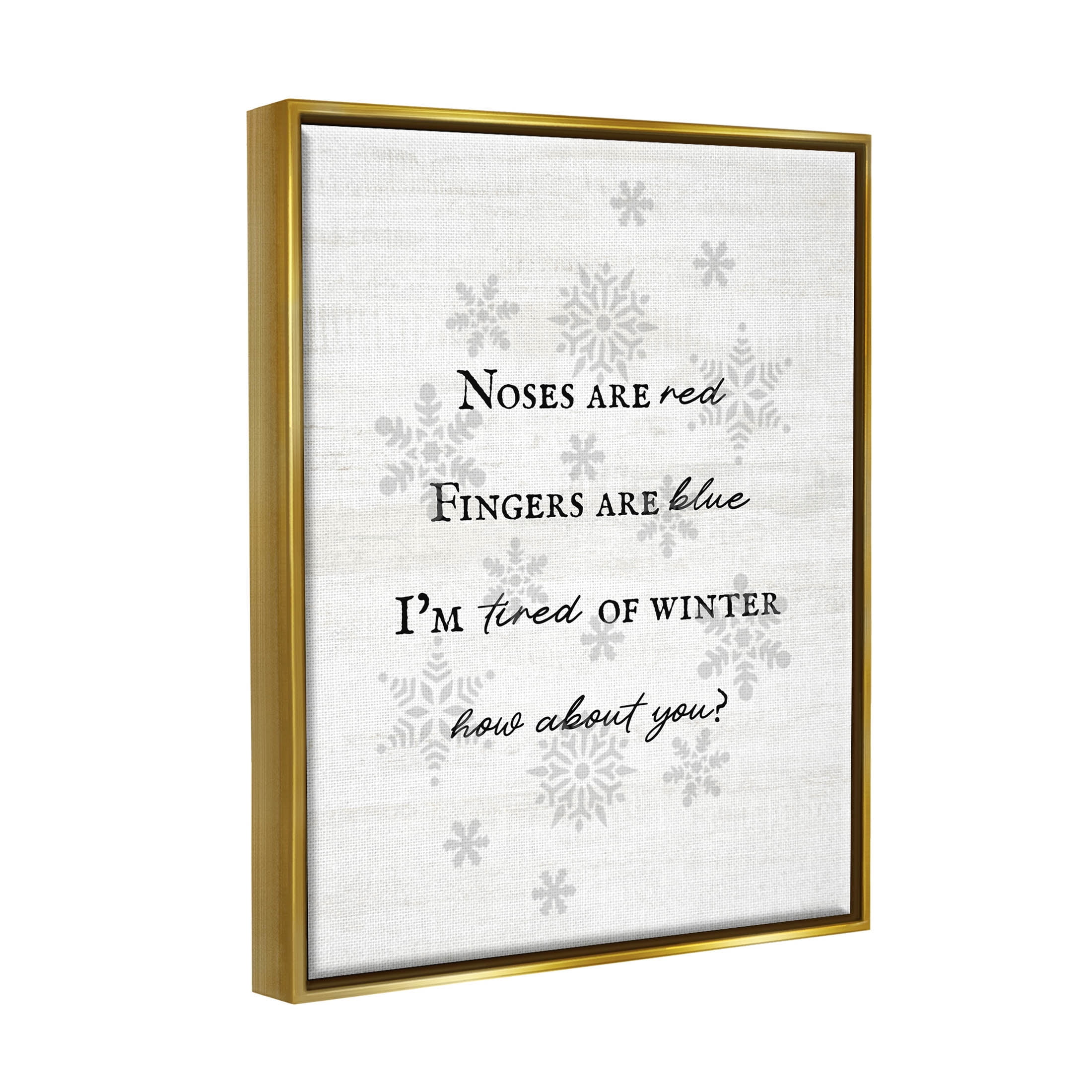 Tired Of Winter Funny Poem Holiday Graphic Art Metallic Gold Framed Art Print Wall Art