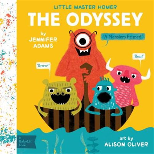 Pre-Owned The Odyssey: A Babylit(r) Monsters Primer (Board book) 1423641787 9781423641780