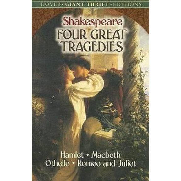 Pre-Owned Four Great Tragedies: Hamlet, Macbeth, Othello and Romeo and Juliet (Thrift Editions) Paperback