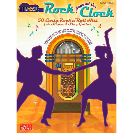 Cherry Lane Rock Around The Clock - 50 Early Rock 'N' Roll Hits from Strum & Sing Guitar