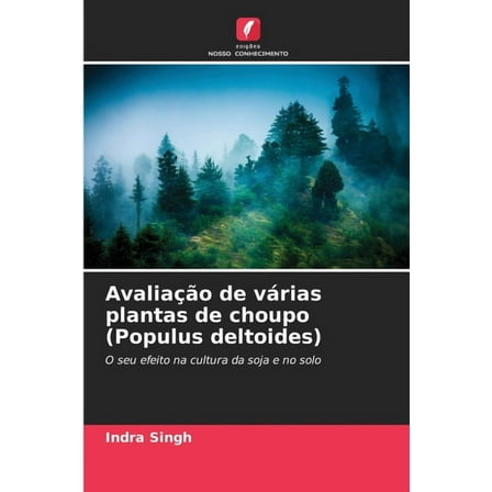 AvaliaÃ§Ã£o de vÃ¡rias plantas de choupo (Populus deltoides), (Paperback)