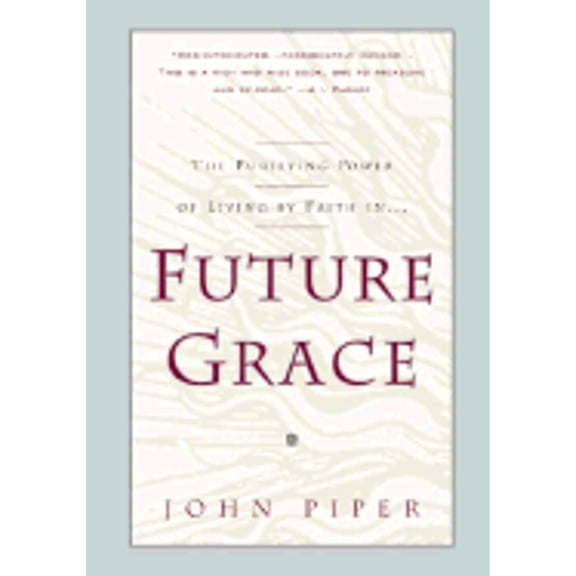 Future Grace (Paperback) 1576733378 9781576733370