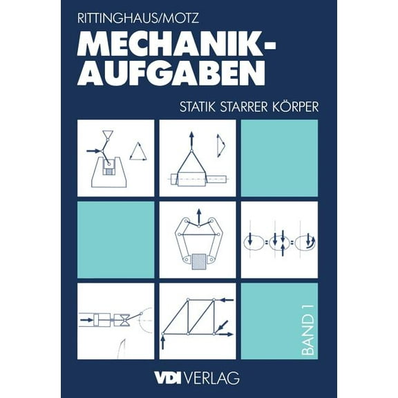 VDI-Buch Mechanik -- Aufgaben 1: Statik Starrer KÃ¶rper, (Paperback)