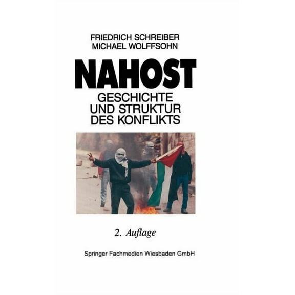 Nahost: Geschichte Und Struktur Des Konflikts, (Paperback)
