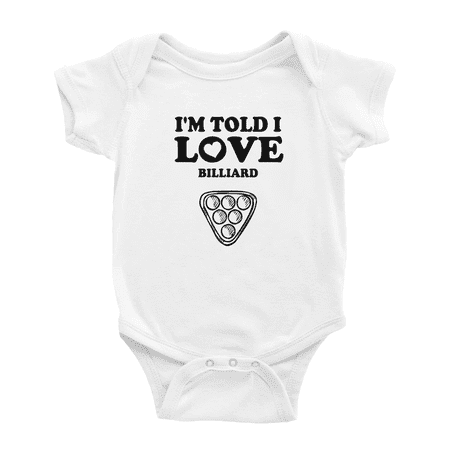 

I m Told I love Billiard Funny Baby Bodysuits Boy Girl Unisex