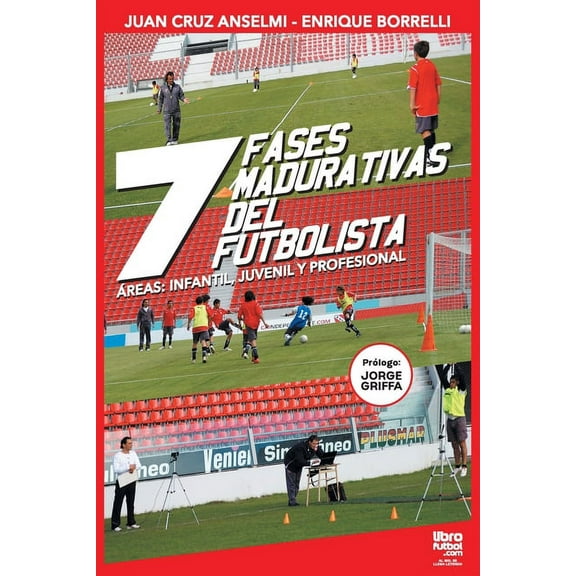 Las siete fases madurativas del futbolista (Paperback)