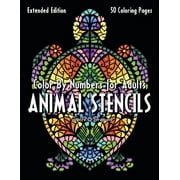 ANIMAL STENCILS Color By Number: Activity Coloring Book for Adults