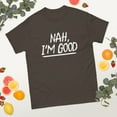 thumbnail image 2 of Nah I'm Good Humor Men Women Novelty Apparel Graphic classic tee (Dark Chocolate, 2XL), 2 of 4