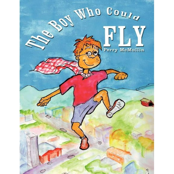 The Boy Who Could Fly, (Paperback)