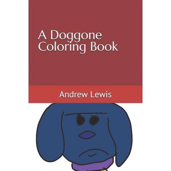 A Doggone Coloring, (Paperback)