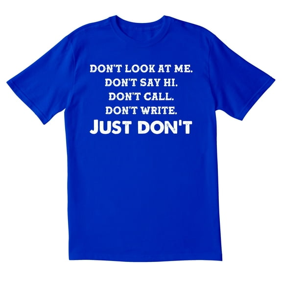 TotallyTorn Don't Look at me Novelty Best Fit Love Tees Sarcastic Funny Mens Graphic T Shirts