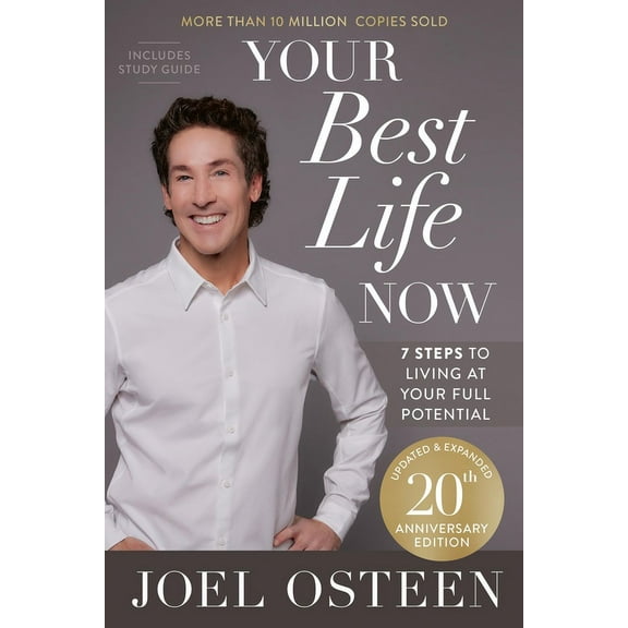 Your Best Life Now (20th Anniversary Edition): 7 Steps to Living at Your Full Potential, (Hardcover)