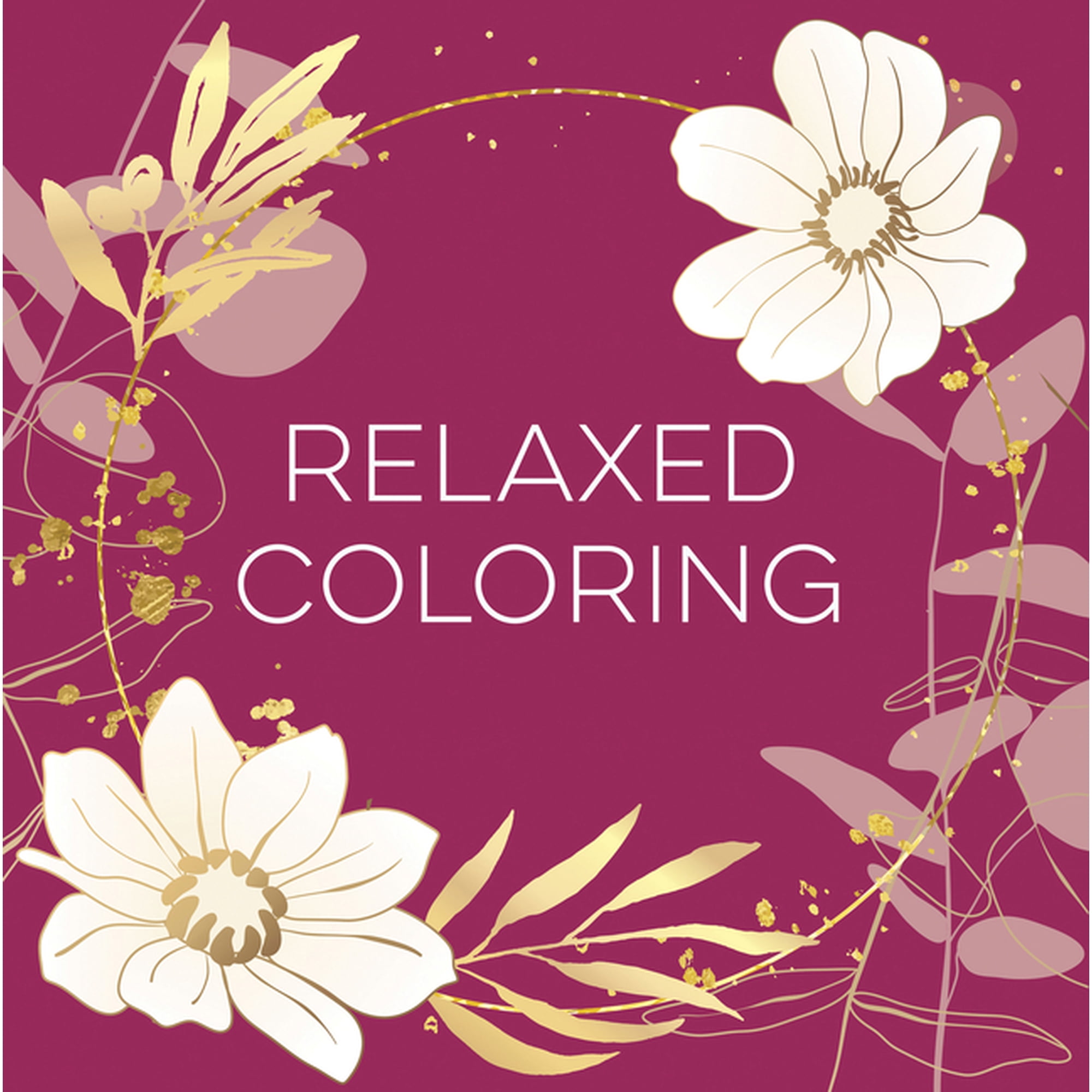 Keepsake Coloring Books Relaxed Coloring (Each Coloring Page Is Paired with a Soothing Quotation Quotation or Saying to Reflect on as You Color), (Paperback)