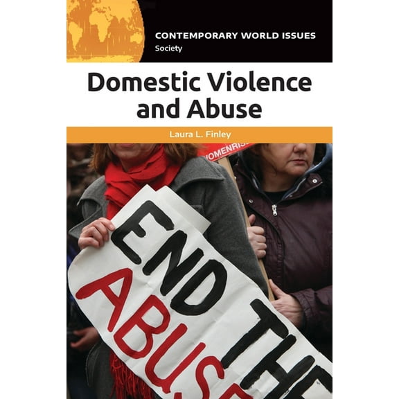 Contemporary World Issues (Hardcover) Domestic Violence and Abuse: A Reference Handbook, (Hardcover)