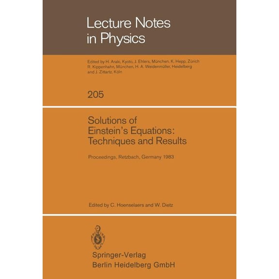 Lecture Notes in Physics Solutions of Einstein's Equations: Techniques and Results: Proceedings of the International Seminar on Exact Solutions o, Book 205, (Paperback)