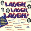 Laugh, Laugh, Laugh The Golden Age Of American Comedy