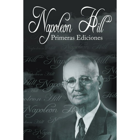 Las Primeras Ediciones de Napoleon Hill, (Paperback)
