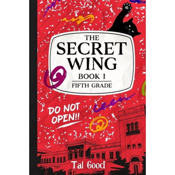 The Secret Wing: Book 1 - Fifth Grade, (Paperback)