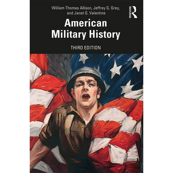 American Military History: A Survey From Colonial Times to the Present, (Paperback)