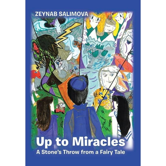 Up to Miracles: A Stone's Throw from a Fairy Tale, (Hardcover)