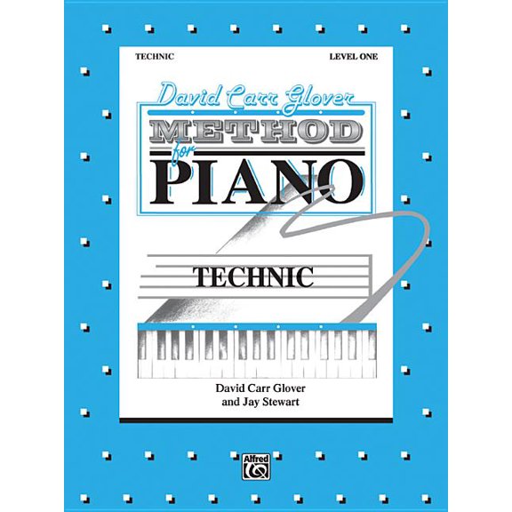 David Carr Glover Method for Piano Technic: Level 1 (Paperback)