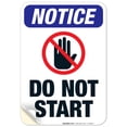thumbnail image 1 of Do Not Start Sign, ANSI Notice Sign, 10x7 Vinyl Sticker, 1 of 1