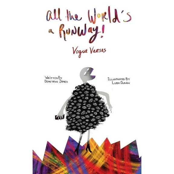 All the Worlds a Runway: Vogue Verses, (Paperback)