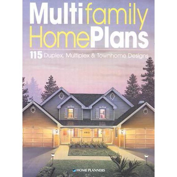 Pre-Owned Multifamily Home Plans: 115 Duplex, Multiplex & Townhome Designs (Paperback) 1881955990 9781881955993