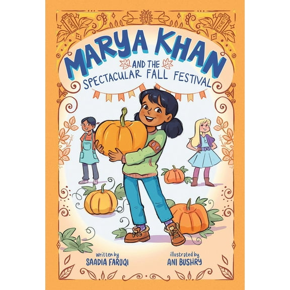 Marya Khan Marya Khan and the Spectacular Fall Festival (Marya Khan #3), (Paperback)