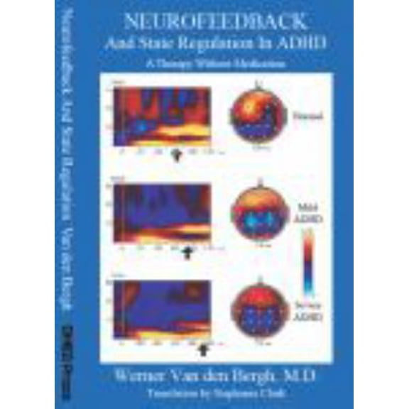 Pre-Owned Neurofeedback and State Regulation in ADHD: A Therapy Without Medication (Paperback) 0982749805 9780982749807