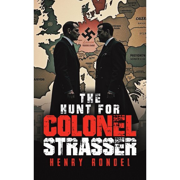 The Hunt for Colonel Strasser, (Paperback)