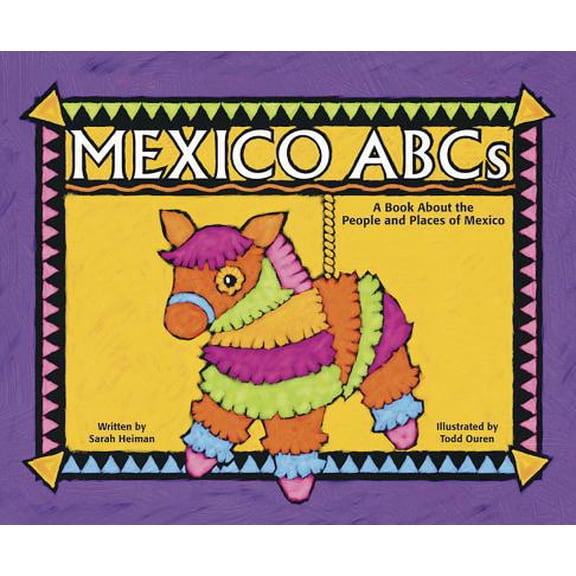 Pre-Owned Mexico ABCs: A Book about the People and Places of Mexico (Paperback) 1404803556 9781404803558
